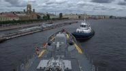 World News | INS Tabar Arrives at St Petersburg to Participate in Russia's Navy Day Celebration