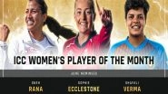 ICC Player of the Month Awards: Shafali Verma, Sophie Ecclestone and Kyle Jamieson Highlight June Nominations