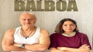 Entertainment News | Anupam Kher Unveils Details of His 519th Film 'Shiv Shastri Balboa', Co-starring Neena Gupta