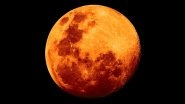 Orange Moon: July's Full Moon Likely to be Orange in Colour on Friday Due to Wildfires in US and Canada; Know Date And Time When 'Buck Moon' Will Be Visible