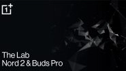 OnePlus Buds Pro India Launch Confirmed Alongside OnePlus Nord 2 5G on July 22, 2021