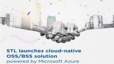 Business News | STL Delivers Cloud-Native OSS/BSS Solution Powered by Microsoft Azure