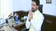 Sports News | Tokyo Olympics: Confident and Hopeful That Athletes Will Put in Their Best Performance, Says Anurag Thakur
