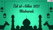 Eid al-Adha 2021 Greetings & Bakrid Mubarak HD Images: WhatsApp Messages, GIFs, Wallpapers, Quotes and Wishes for Family and Friends