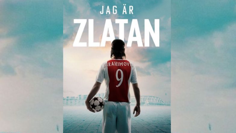 I Am Zlatan, Zlatan Ibrahimovic’s Biopic’s Release Date Announced by Footballer Himself (Check Details)