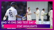 IND vs ENG 3rd Test Day 4 Stat Highlights: Ollie Robinson&rsquo;s Five-For Leads England To Huge Win