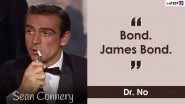 Sean Connery Birth Anniversary: From Dr No to Finding Forrester, 11 Movie Quotes That Are as Iconic as The Legend Who Spoke Them
