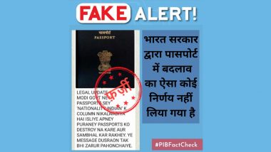 Centre has Removed The Column of Nationality from Indian Passport? PIB Fact Check Debunks Fake Claim, Reveals Truth