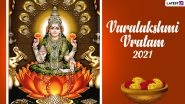 Varalakshmi Vratham 2021 in India: Date, Shubh Muhurat and Significance of Festival Worshiping Goddess Lakshmi
