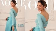 Deepika Padukone Looks a Stunner in This Powder Blue Outfit As She Poses for Vogue India&rsquo;s Latest Issue (View Pic)