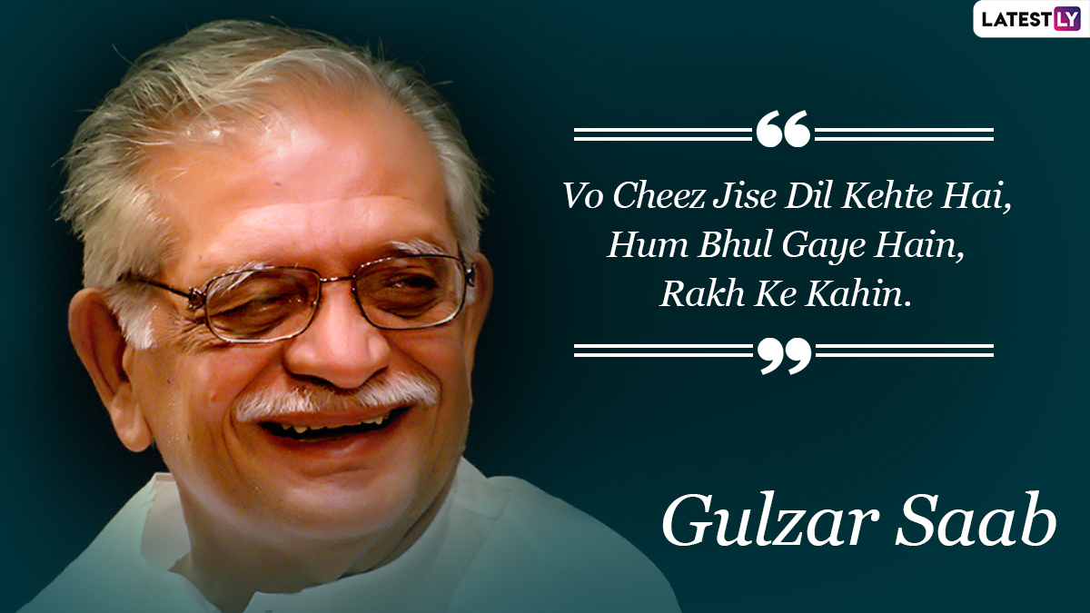 Gulzar Birthday Special: 8 Quotes Penned by the Legendary Wordsmith ...