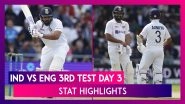 IND vs ENG 3rd Test Day 3 Stat Highlights: Cheteshwar Pujara, Rohit Sharma, Shine For Visitors