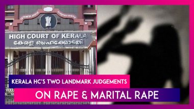 Kerala High Court's Two Landmark Judgements On Rape & Marital Rape