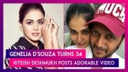 Genelia D'Souza Turns 34, Riteish Deshmukh Posts Adorable Video, Says, &lsquo;You Are Looking Younger By The Day&rsquo;