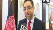 World News | Afghan Envoy Praises India for Convening UNSC Meet over Afghanistan