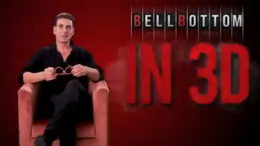 Akshay Kumar’s Bell Bottom To Also Arrive in 3D on August 19 at Theatres Near You (Watch Video)