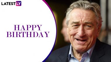 Robert De Niro Birthday Special: From Taxi Driver to The Irishman, 10 Movie Quotes of the Hollywood Legend That Are Just Awesome!