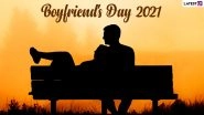 When Is Boyfriend Day 2021? Know Date and Significance Behind the National Boyfriend&rsquo;s Day Celebration Every Year