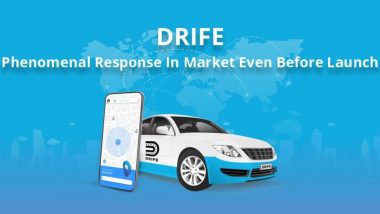 Drife Is Receiving Phenomenal Response in Market Even Before Launch