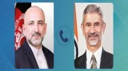 World News | Afghan Foreign Minister Speaks to Jaishankar, Calls for Emergency UNSC Session
