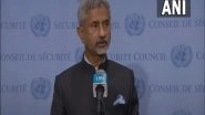 World News | Our Focus on Ensuring Security, Safe Return of Indian Nationals from Afghanistan: EAM Jaishankar