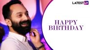 Fahadh Faasil Birthday Special: From Super Deluxe to Malik, 7 Best Films of The Awesome Actor Ranked as per IMDb (LatestLY Exclusive)