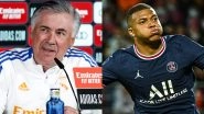 Kylian Mbappe Transfer News: Real Madrid Head Coach Carlo Ancelotti Doesn&rsquo;t &lsquo;Care&rsquo; if World Cup Winner Is Signed or Not