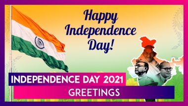 Independence Day 2021 Greetings: Best Wishes, Messages & Images To Celebrate I-Day on 15th of August