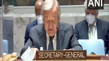 World News | UN Chief Guterres Urges Taliban to Exercise Utmost Restraint to Protect Lives