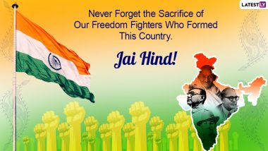 India Independence Day 2021 Greetings With Jai Hind Photos for August 15: WhatsApp Messages, Patriotic Quotes, SMS and Wishes to Celebrate 75th Independence Day