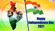 India Independence Day 2021 Quotes and Images: WhatsApp Status Video, Messages, Greetings, HD Wallpapers and Wishes for 15th of August Celebration