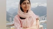 World News | I Fear for My Afghan Sisters, Says Nobel Laureate Malala Yousafzai