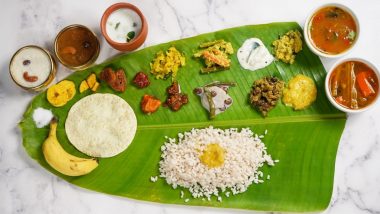 Onam Sadhya 2021 Dishes List in Malayalam: Get the Names of All 26 Items and Learn How Onam Sadhya is Served on Banana Leaf