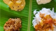 Onam Sadhya 2021 Dishes List: 26 Items and Their Names in the Kerala Onam Sadya Feast