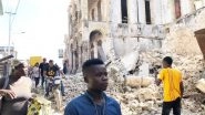 World News | Haiti Earthquake: Death Toll Mounts to 304