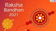 Raksha Bandhan 2021 Date & Shubh Muhurat: Best Time To Tie Rakhi, Significance and Celebrations Related to Rakhi Purnima, Hindu Festival Honouring Brother-Sister Relationship