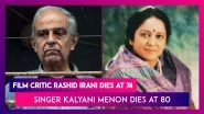 Rashid Irani, Film Critic Dies At 74, Karan Johar Pays Tribute; Kalyani Menon, Popular Singer Dies At 80