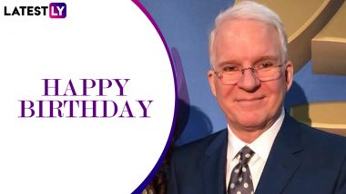 Steve Martin Birthday Special: 10 Funniest Quotes of the Hollywood Actor That Will Instantly Bring a Smile on Your Face!