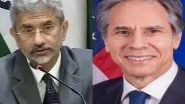 World News | Jaishankar, Blinken Agree to Continued Coordination on Afghanistan
