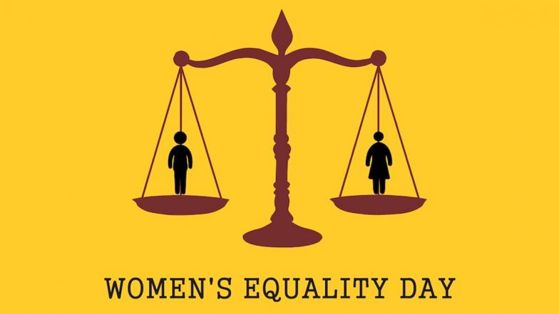 Women’s Equality Day 2021: Netizens Share Powerful Quotes, Wishes, Greetings And Images To Highlight Importance of Empowered Women