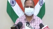 India News | Coronavirus: Delhi Preparing to Tackle Third Wave, Says Satyendar Jain
