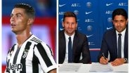 Cristiano Ronaldo to Join Lionel Messi at PSG? Here&rsquo;s How the Juventus Striker Reacted!