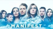 Entertainment News | Netflix Picks Up 'Manifest' for a Final Fourth Season After NBC Cancellation