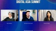 Business News | Digital Asia Summit Concludes Successfully; Over 1300 People Attended from 20 Countries