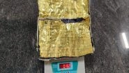 India News | Air Intelligence Unit Seizes 3,352 Grams of Gold from 3 Passengers at Kozhikode Airport