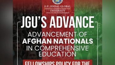 Business News | O.P. Jindal Global University Announces ADVANCE Fellowships for the Students of Afghanistan