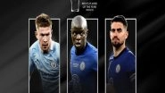 Sports News | De Bryune, Kante, Jorginho Headlines UEFA Player of the Year Nominees