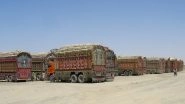World News | Post Taliban Takeover, Afghanistan's Trade with Pakistan Rose 50 Pc