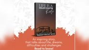 Business News | 'Life is a Rollercoaster Ride', a Book Inspiring Youth to Tackle Life Problems