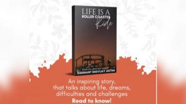 Business News | 'Life is a Rollercoaster Ride', a Book Inspiring Youth to Tackle Life Problems